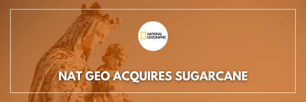 Nat Geo Acquires SUGARCANE